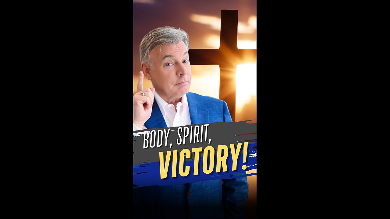 Body, Spirit, VICTORY!