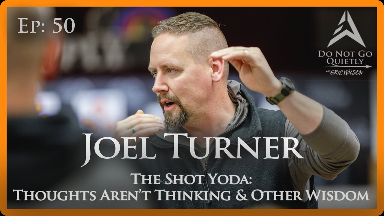 The Shot Yoda: Joel Turner Gets In Your Head Ep.50