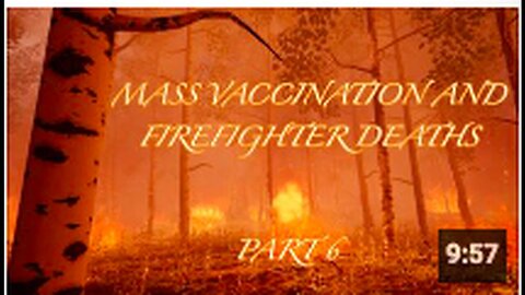 "Part 6: Firefighter Deaths and Mass Vaccination"