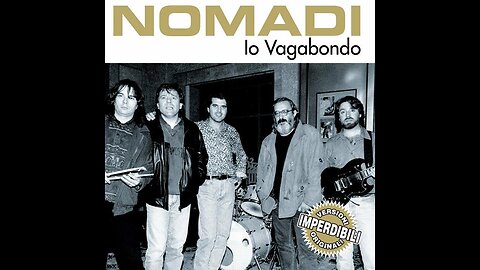 NOMADI---IO VAGABONDO