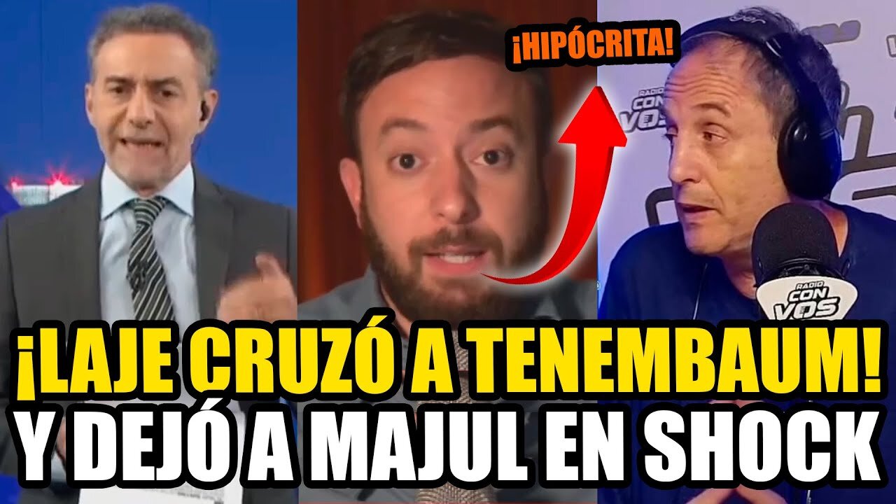 ¡LAJE CRUZÓ A TENEMBAUM Y DEJÓ A MAJUL EN SHOCK BANCANDO TOTALMENTE A MILEI!