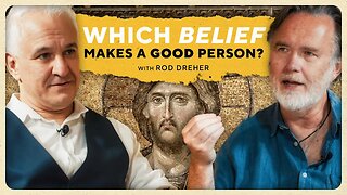 Can You Be a Good Person WITHOUT Belief in God? w/ Rod Dreher