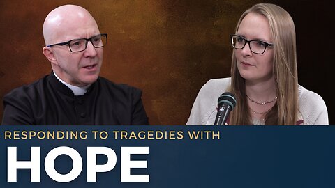 Tragedy, Persecution, and the Catholic Call to Holiness | Fr. Shenan Boquet