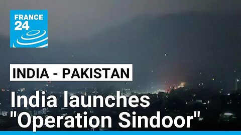 Operation Sindoor': India launches strikes on Pakistan as Islamabad vows retaliation