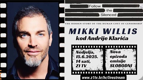 SLOBODNI podcast #118 Mikki Willis-"Follow The Silenced"