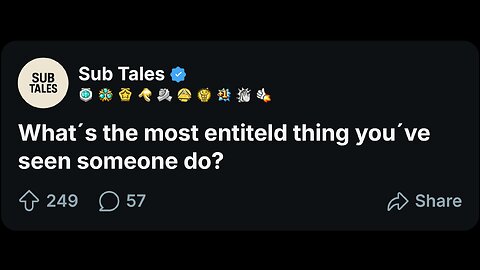 Whats the most entiteld thing youve seen someone do?