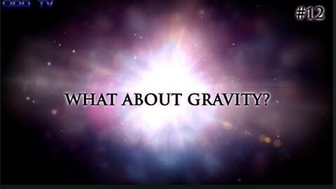 12) What about gravity?