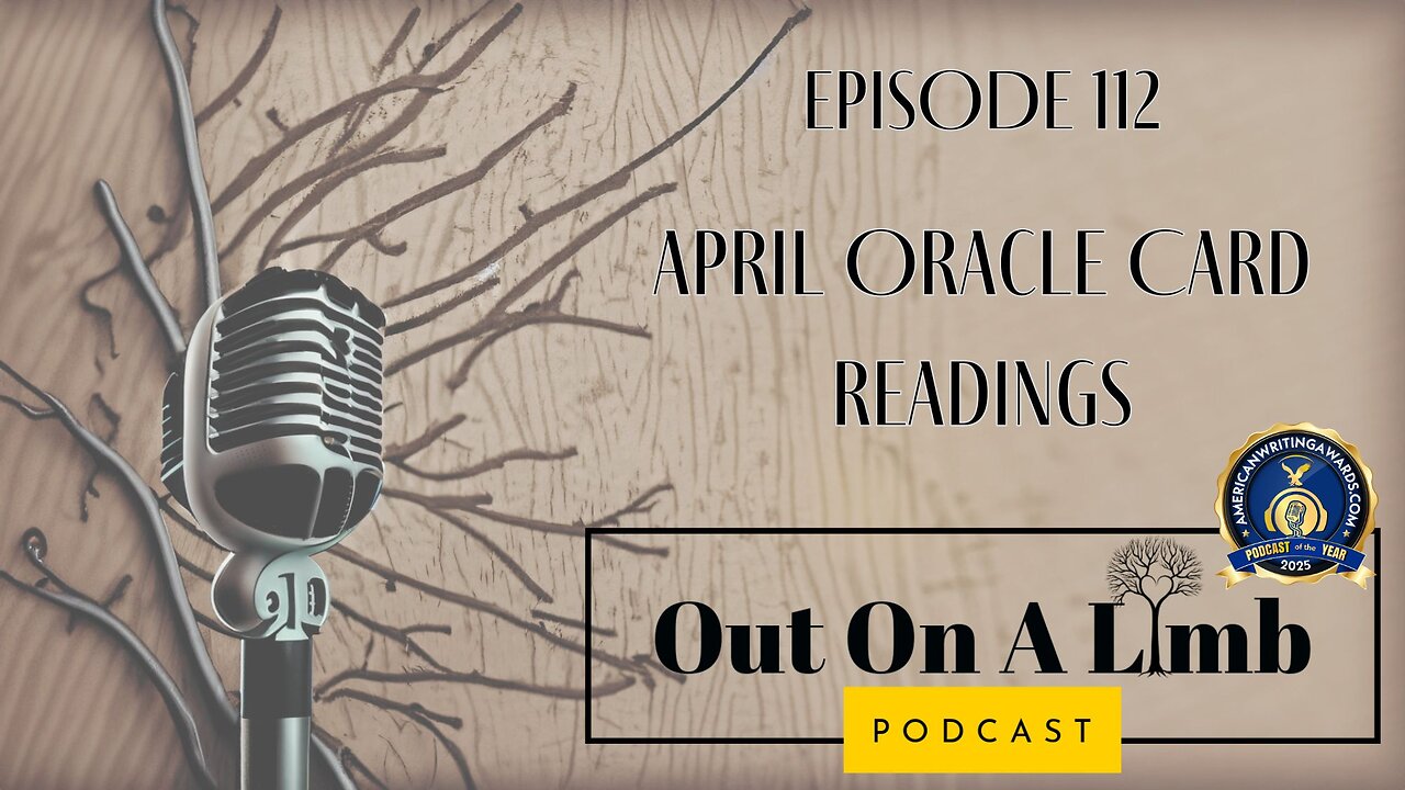 April Oracle Card Readings ~ Ep.112 ~ April 2025