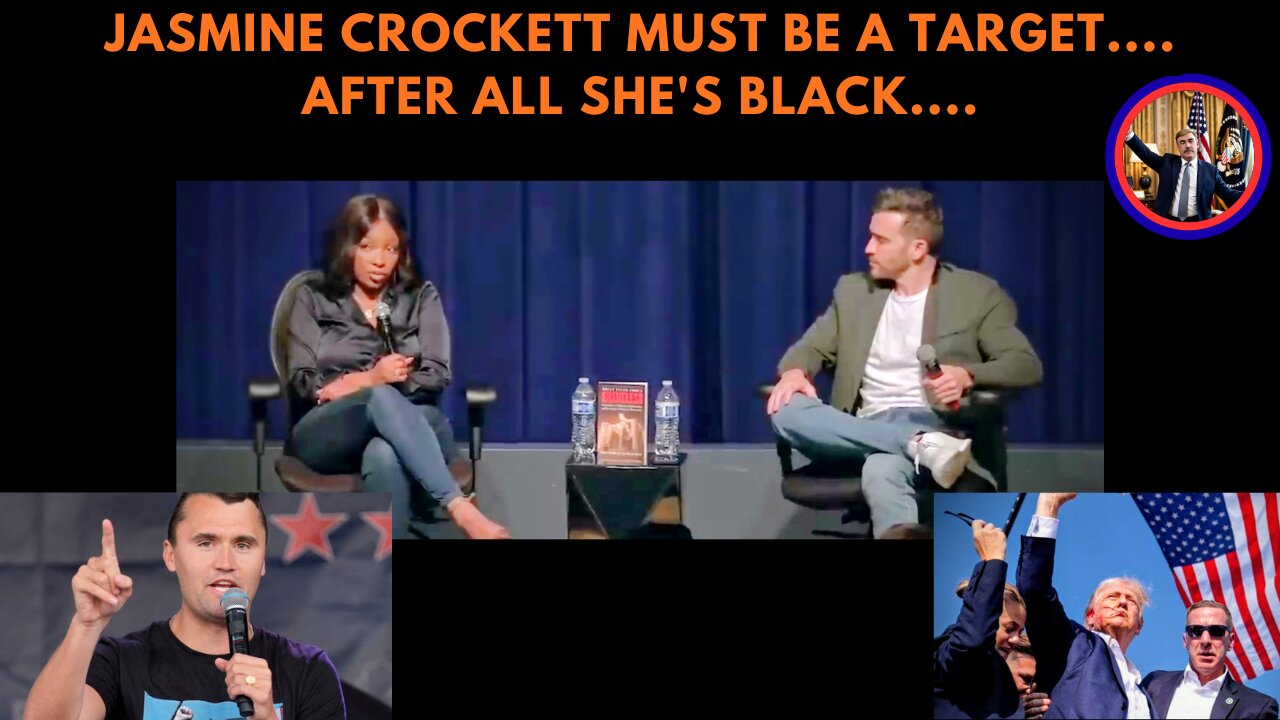 So Jasmine Crockett is a target because she's black?