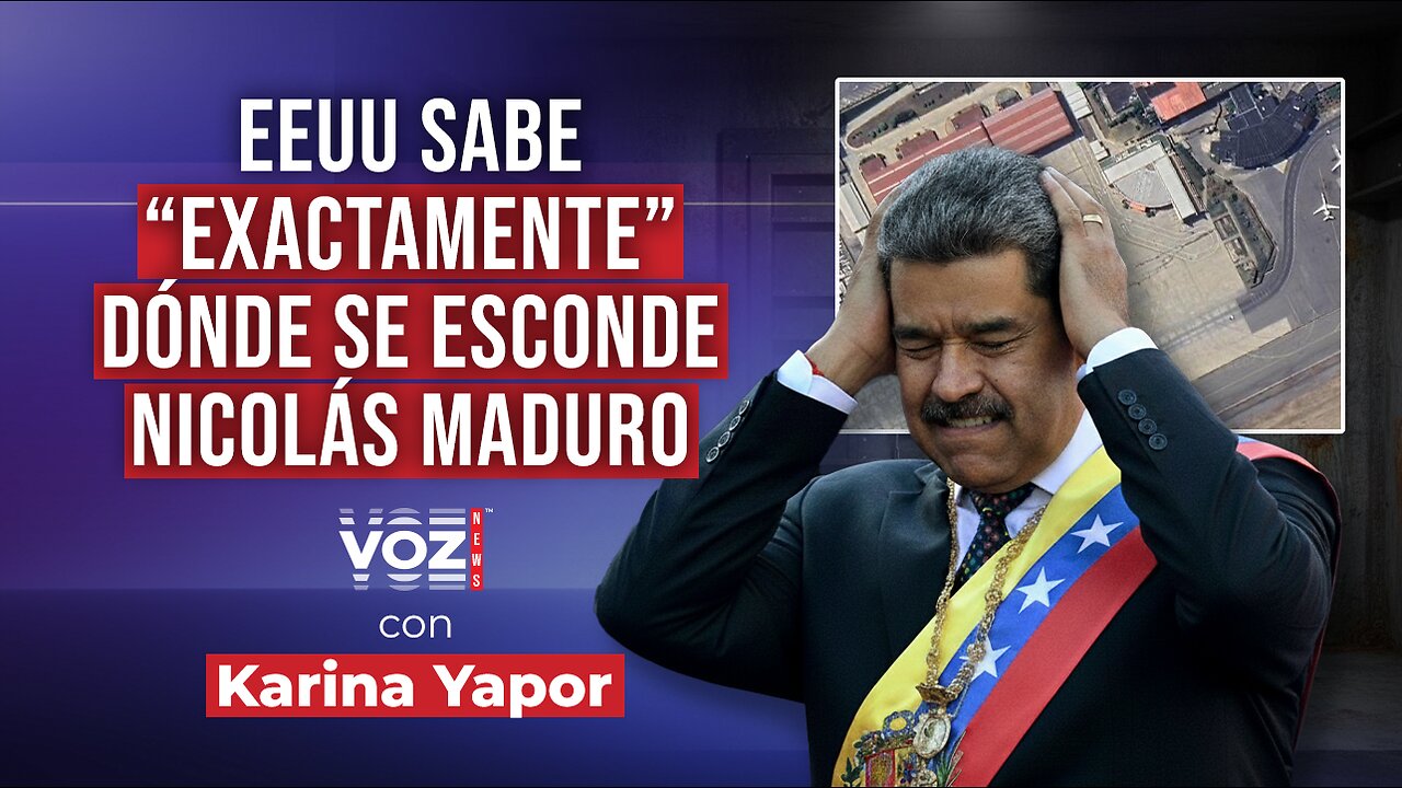EEUU sabe “exactamente” dónde se esconde Nicolás Maduro