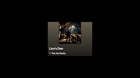 "Lion's Den" by: The Via Media