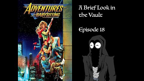 That Time the Kingpin Played Thor – Adventures in Babysitting (BLV 18)