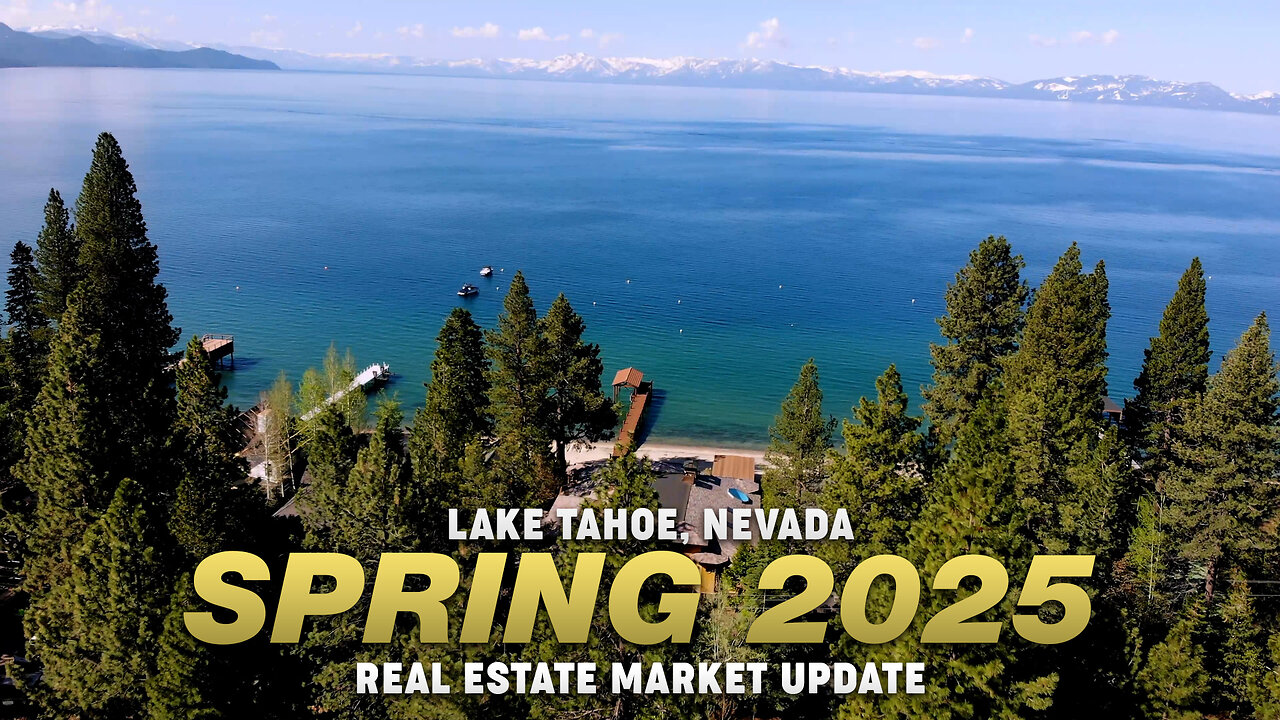 How Will TARIFFS Affect Real Estate in Lake Tahoe Nevada?