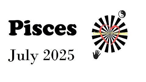 Pisces July 2025 Tarot Reading - Tap Into Tarot