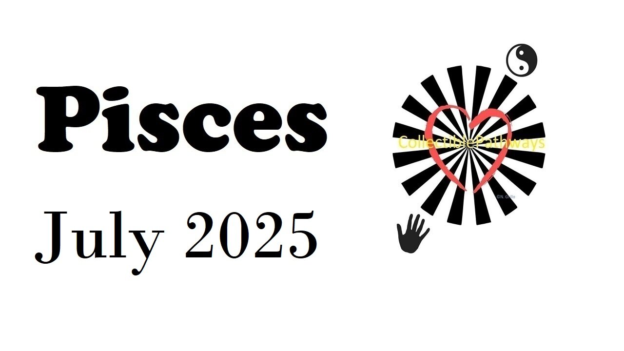 Pisces July 2025 Tarot Reading - Tap Into Tarot