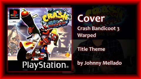 Crash Bandicoot 3 - Warped - Title Theme (Metal Cover) | Johnny Mellado