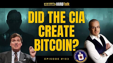 Was Bitcoin a CIA Project? | BitcoinHardTalk Ep. 103 | (audio sync fixed)