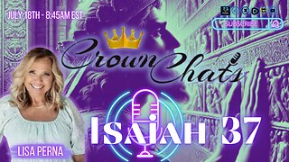 Crown Chats- Isaiah Chapter 37