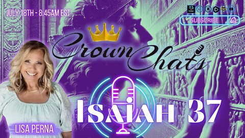 Crown Chats- Isaiah Chapter 37