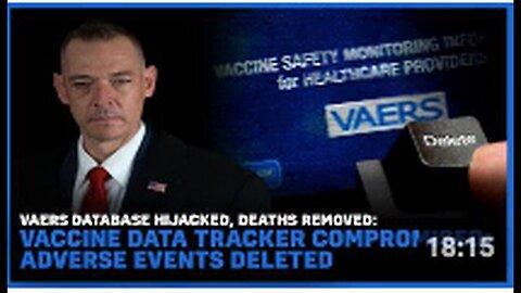 "VAERS Database Compromised, Vaccine-Related Adverse Event Records Removed"