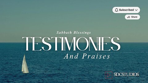 Testimonies and Praises