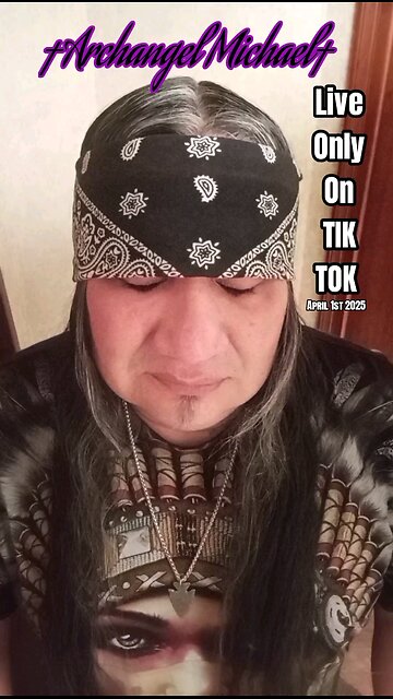 Archangel Michael live show on Tik Tok April 1st 2O25 7pm CST TEXAS TIME