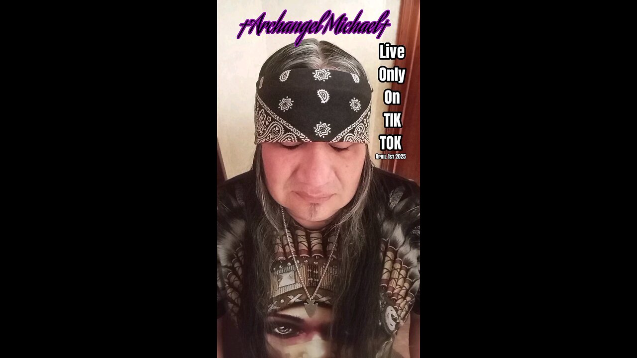 Archangel Michael live show on Tik Tok April 1st 2O25 7pm CST TEXAS TIME