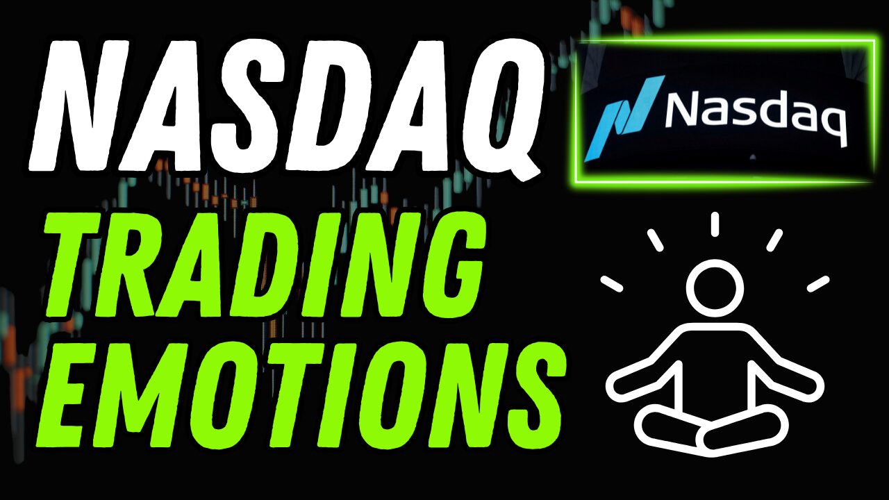 NASDAQ MAJOR VOLATILITY, HOW TO MANAGE TRADING EMOTIONS