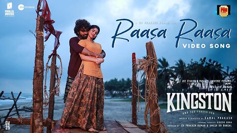 Raasa Raasa - Video Song | Kingston | GV Prakash Kumar | Divyabharathi | Kamal Prakash | Sublahshini