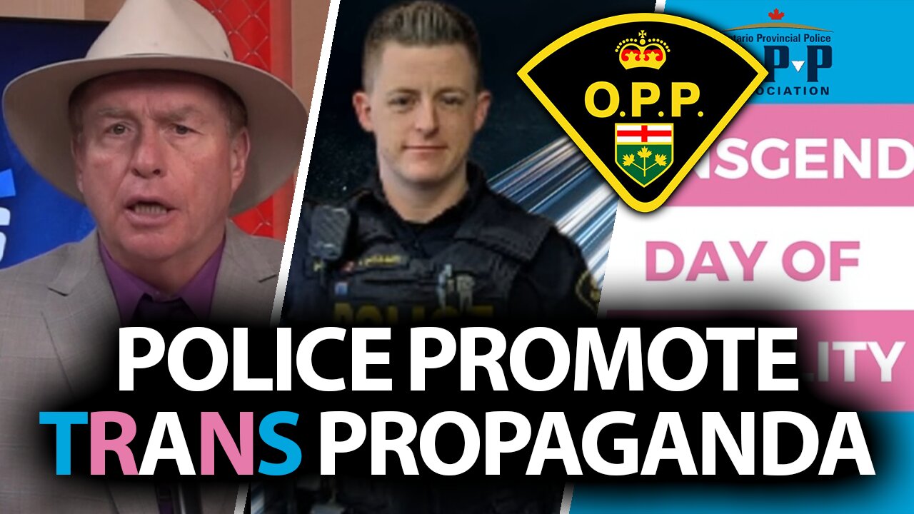 Ontario Provincial Police go all-in on radical trans agenda