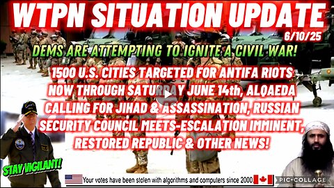 WTPN SITUATION UPDATE FEATURING RESTORED REPUBLIC 6/10/25