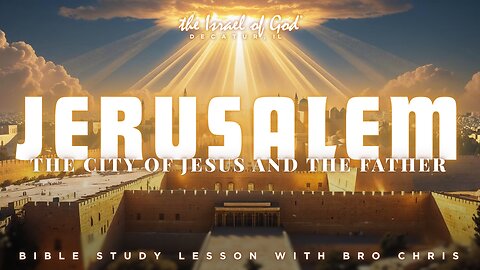 Join Us Live! Holy Convocation – Jerusalem, The City of Jesus and the Father | Bro. Chris