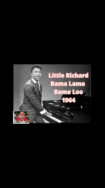 Little Richard ~ Highlight Of Bama Lama Bama Loo
