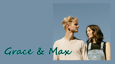 Willing heart - Grace & Max - Lyric video