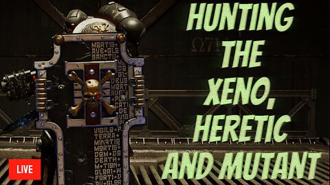 HUNTING THE XENO, HERETIC AND MUTANT! | Leveling for Horde Mode!