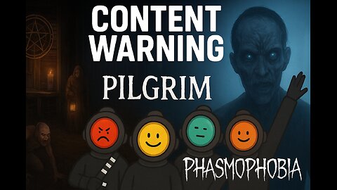 Surviving the Unknown: Pilgrim, Phasmophobia & Content Warning LIVE!
