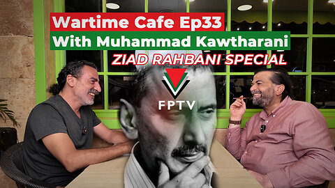 Wartime Cafe with Laith Marouf EP 33: Muhammad Kawtharani “Ziad Rahbani Special”
