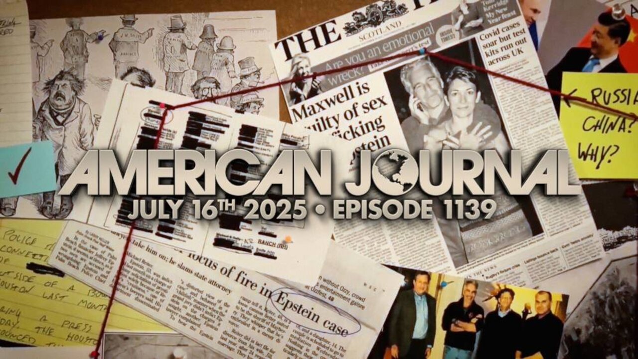 THE AMERICAN JOURNAL - 7/16/2025: Congress Launches ‘Epstein Files Transparency Act’ As Trump Deems Case ‘Boring’ & Claims Only ‘Bad People’ Or ‘Fake News’ Are Concerned