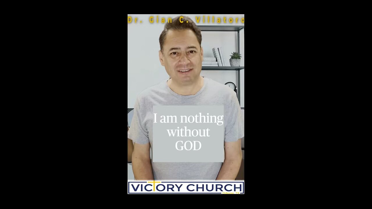 I am nothing without God