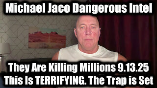 They Are Killing Millions! The Trap is Set 9.13.25