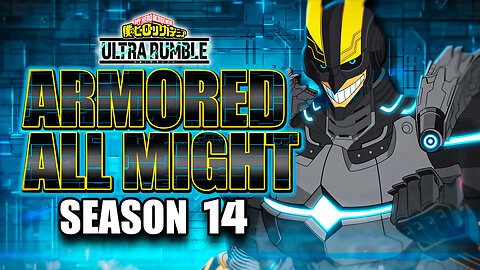 🔴 LIVE ARMOURED ALL MIGHT IS HERE! 🔥 SEASON 14 CUSTOMS & RANKED 💥 MY HERO ULTRA RUMBLE
