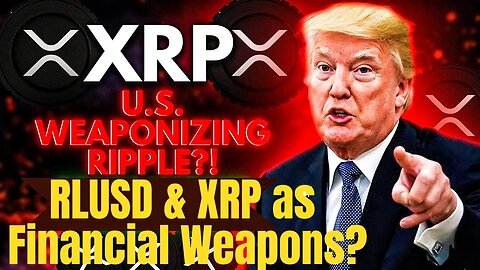 Breaking Is the U S Government Deploying RLUSD & XRP as Financial Weapons