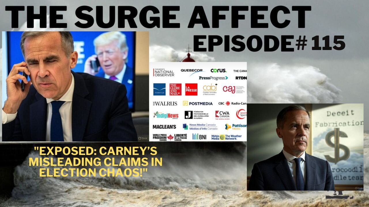 Mark Carney’s Election Deception The Shocking Details Episode # 115