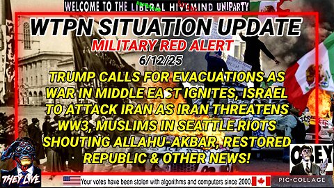 WTPN SITUATION UPDATE FEATURING RESTORED REPUBLIC…6/12/25