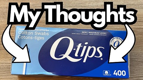 Why I Always Get Q-Tips and Not Other Brands...