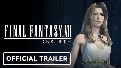 Final Fantasy 7 Rebirth - Official Theme Song Announcement Trailer _ Game Awards 2023