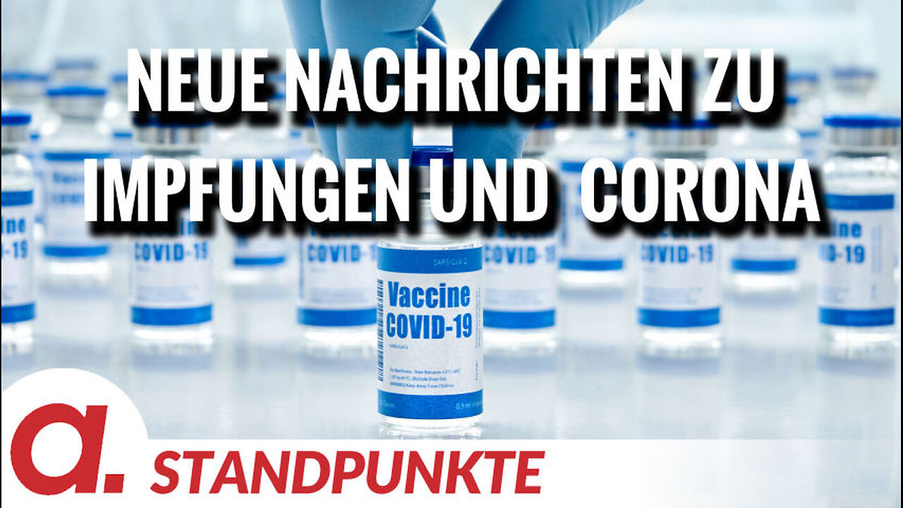 Nachrichten jenseits des Mainstreams rund um die Themen Impfungen und Corona | Von Uwe Froschauer