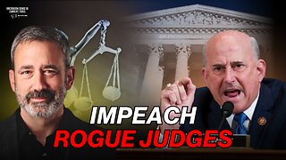 ROGUE JUDGES: Ending Judicial Tyranny | Louie Gohmert