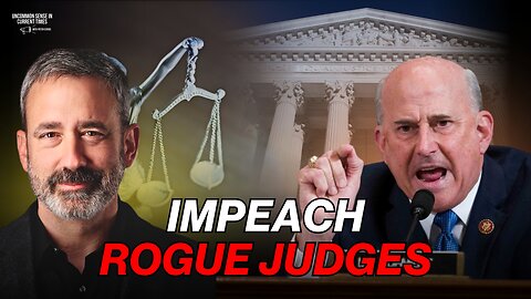 ROGUE JUDGES: Ending Judicial Tyranny | Louie Gohmert