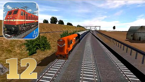 Indian Train Simulator - Gameplay Walkthrough | Part 12 (Android, iOS)